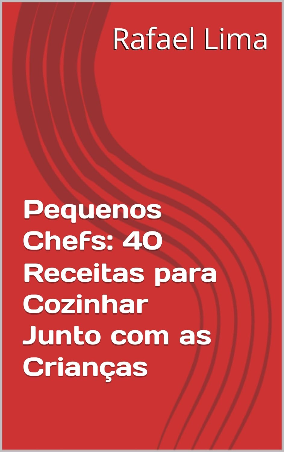 Pequenos Chefs: 40 Receitas para Cozinhar Junto com as Crianças baixar livro de graça