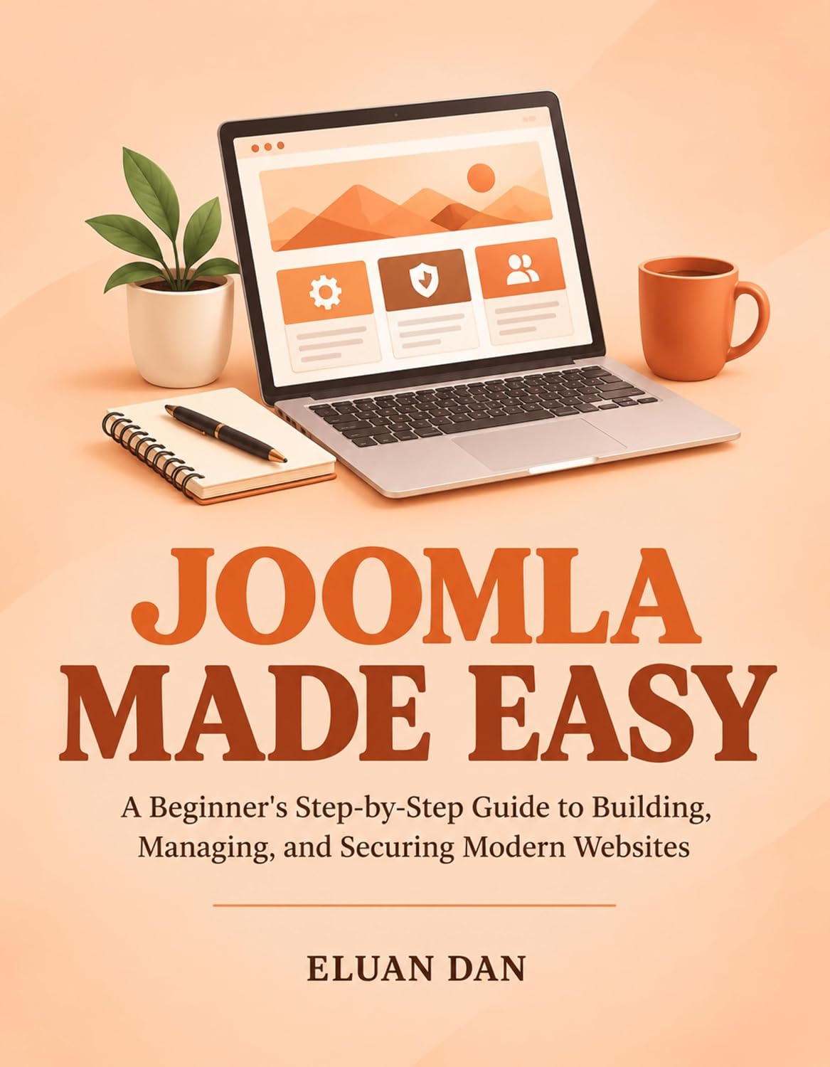 Joomla Made Easy: A Beginner's Step-by-Step Guide to Building, Managing, and Securing Modern Websites (English Edition) baixar o livro de graça