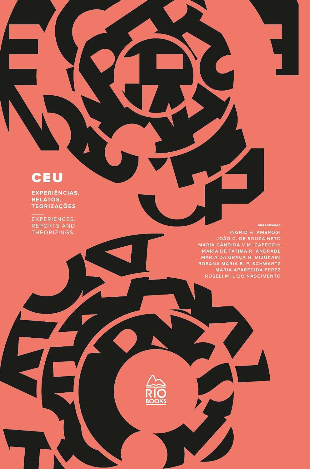 CEU - Experiências, Relatos e Teorizações / Experiences, Reports and Theorizings