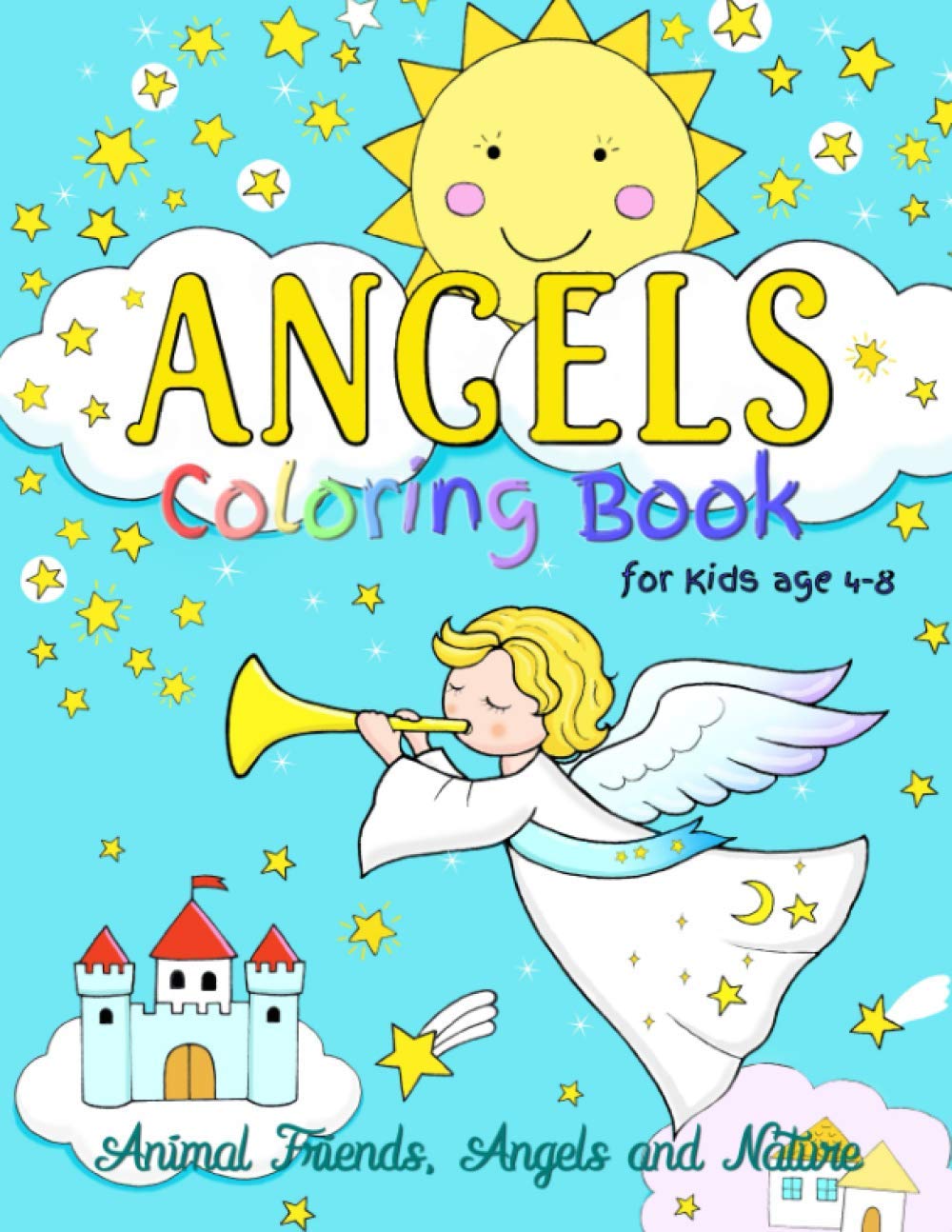 Angels Coloring Book for Kids ages 4-8: Animal Friends, Angels and Nature: Fun designs encouraging curiosity in children baixar livro de graça