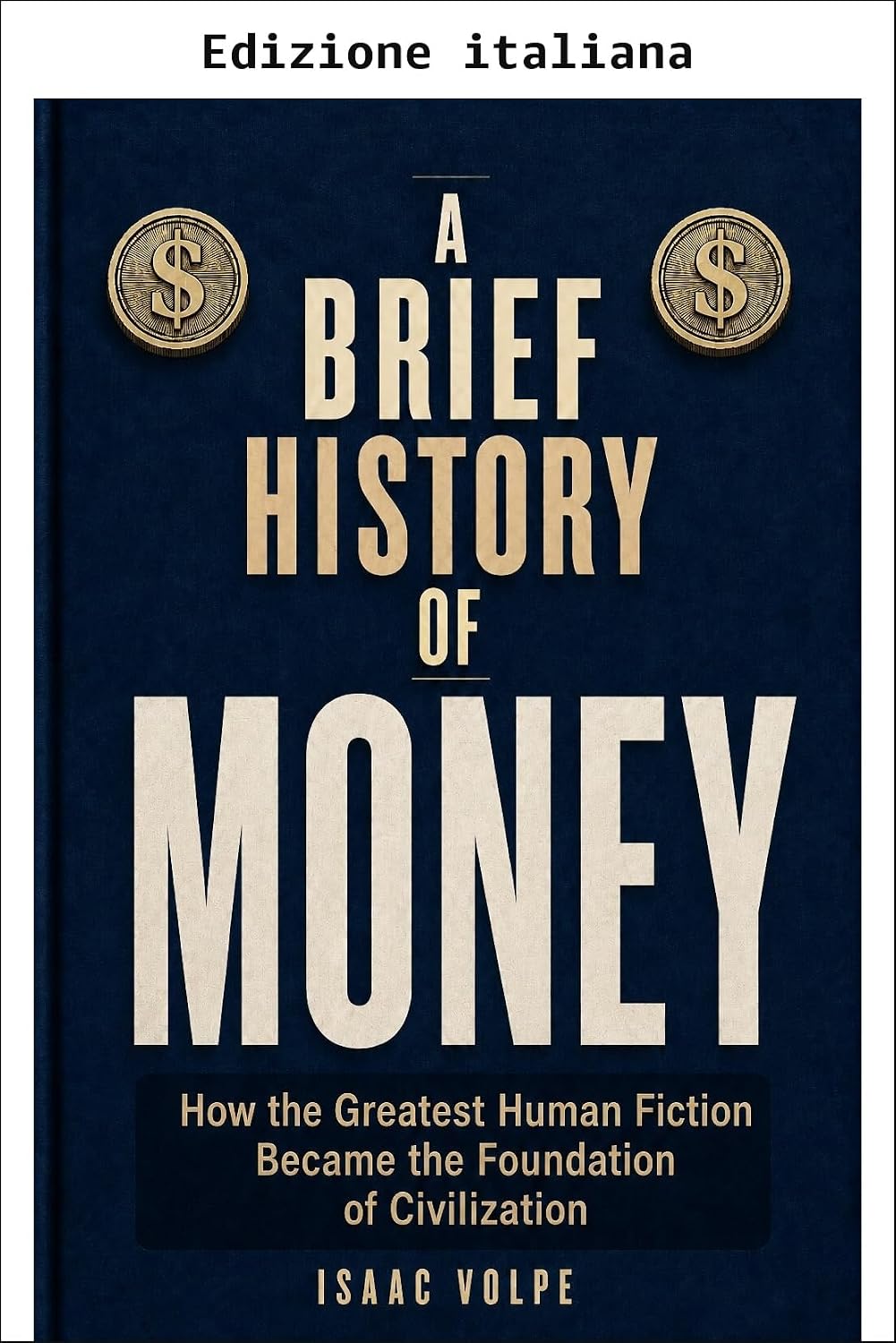 Breve storia del denaro. Come la più grande finzione dell'umanità è diventata il fondamento della civiltà. (Breve storia di... Vol. 7) (Italian Edition) baixar livro de graça
