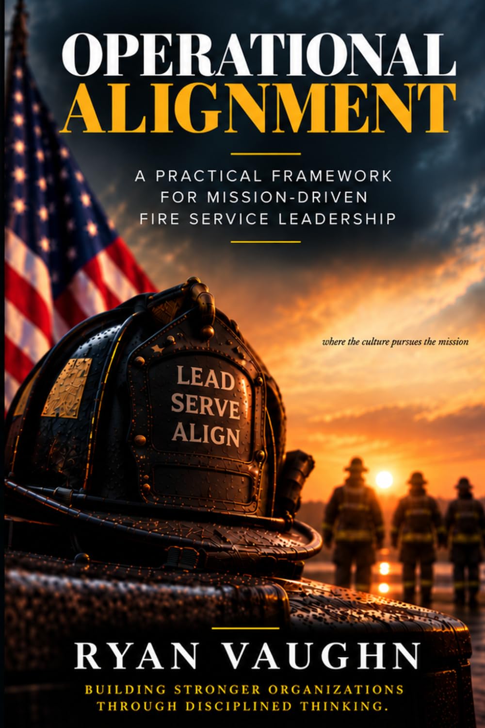 Operational Alignment: A Framework for Mission, Capability, and Sustainable Readiness baixar livro de graça