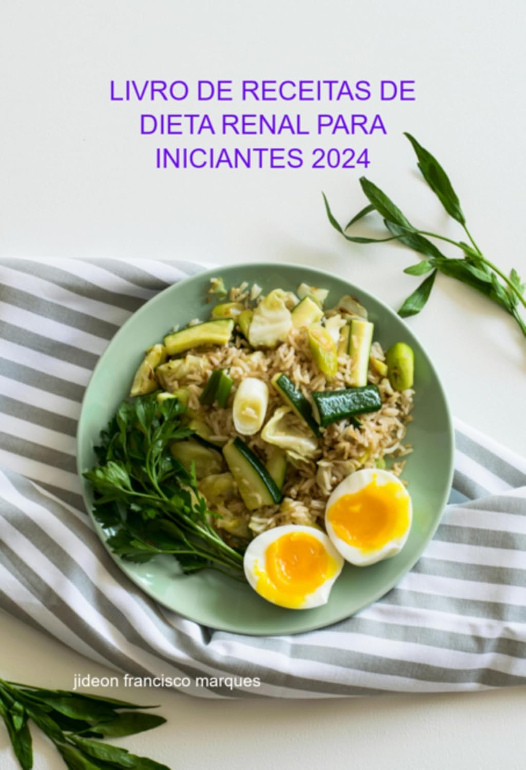 Livro De Receitas De Dieta Renal Para Iniciantes 2024 baixar livro de graça