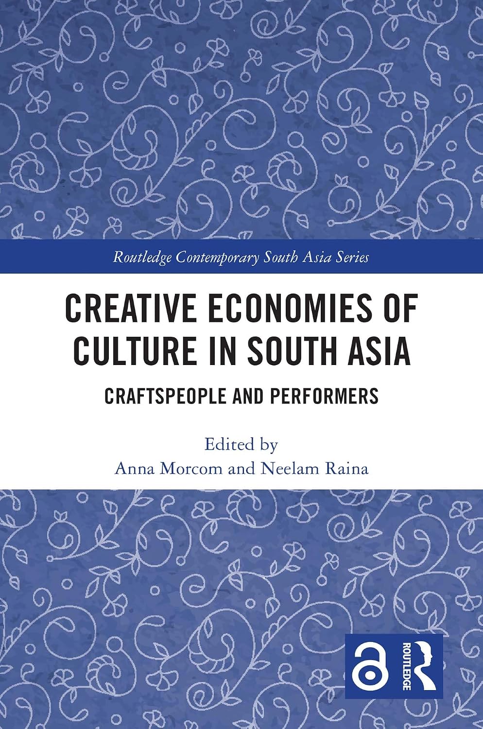 ler totalmente Creative Economies of Culture in South Asia: Craftspeople and Performers (Routledge Contemporary South Asia Series) (English Edition)