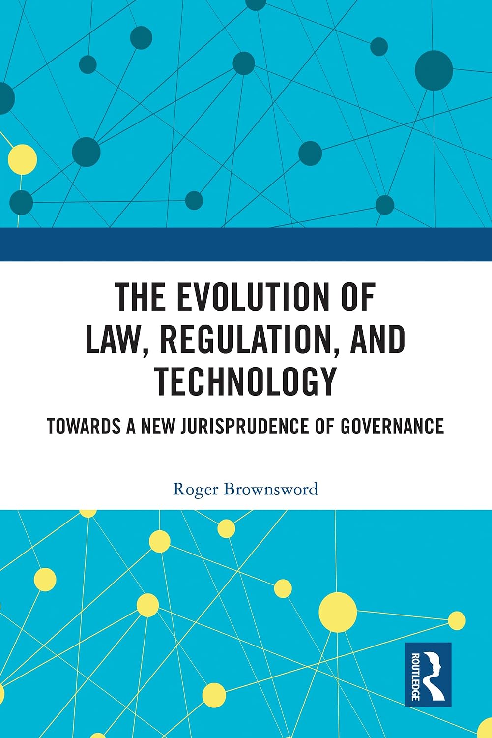 The Evolution of Law, Regulation, and Technology: Towards a New Jurisprudence of Governance (English Edition) baixar livro de graça