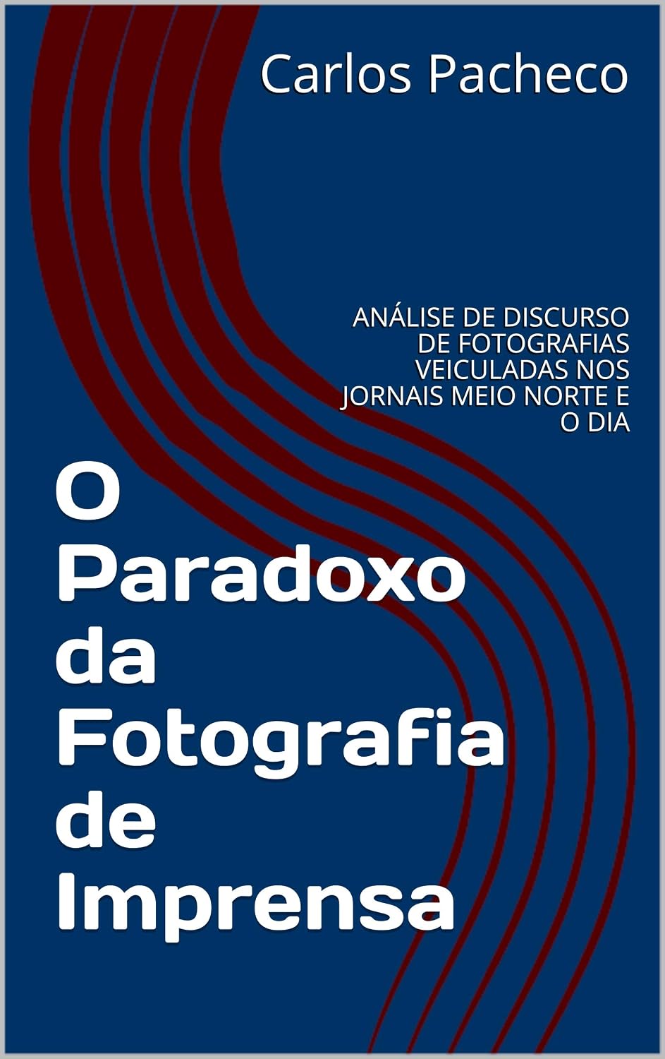 ler totalmente O Paradoxo da Fotografia de Imprensa: ANÁLISE DE DISCURSO DE FOTOGRAFIAS VEICULADAS NOS JORNAIS MEIO NORTE E O DIA