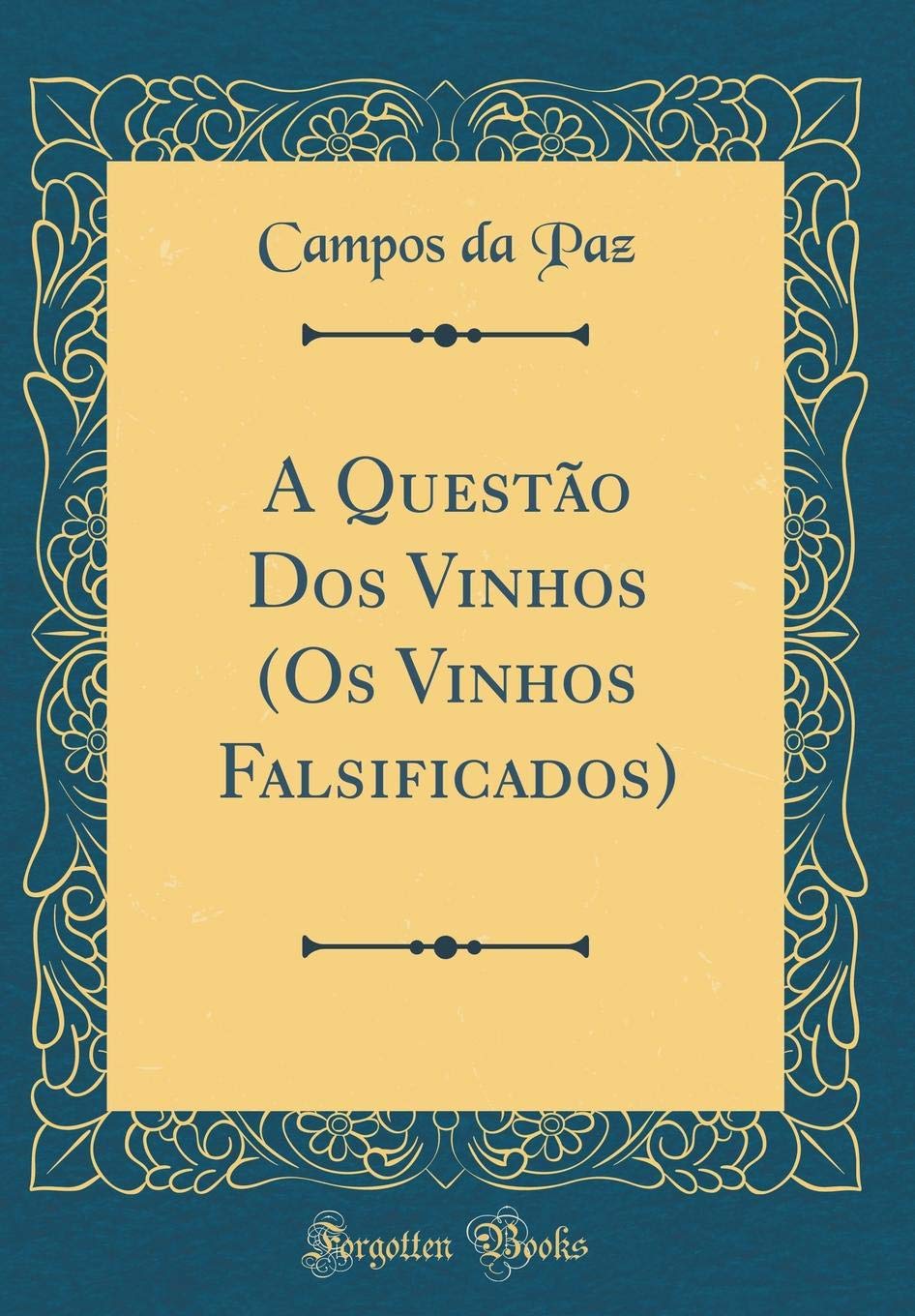 capítulo por capítulo baixar A Questão Dos Vinhos (Os Vinhos Falsificados) (Classic Reprint)