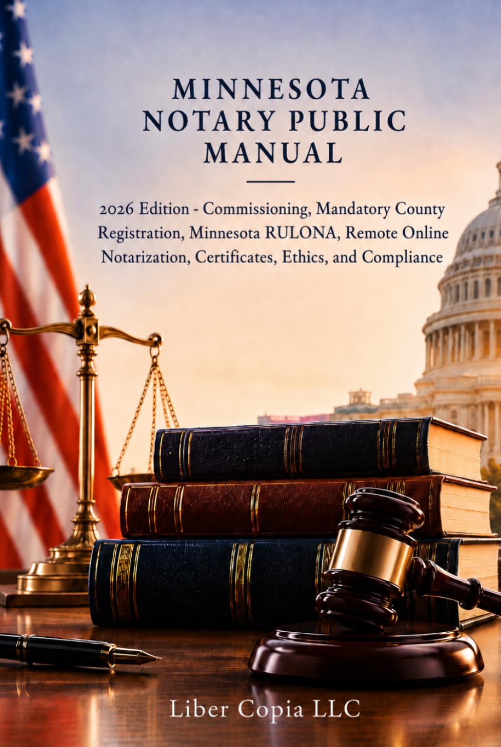 capítulo por capítulo baixar Minnesota Notary Public Manual: 2026 Edition - Commissioning, Mandatory County Registration, Minnesota RULONA, Remote Online Notarization, Certificates, Ethics, and Compliance