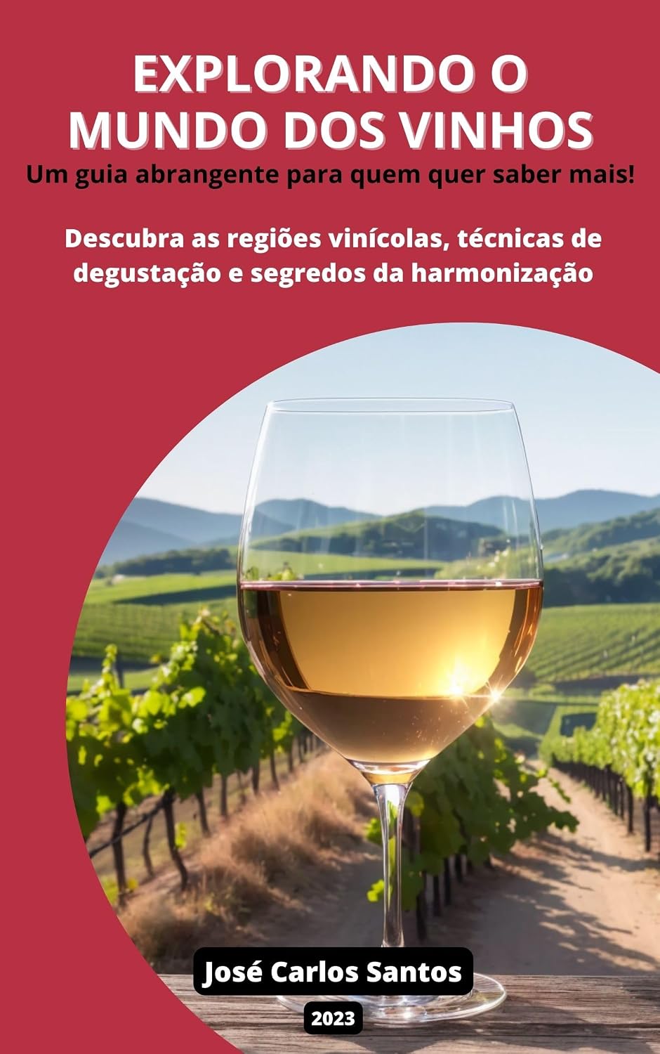 EXPLORANDO O MUNDO DOS VINHOS: Um guia abrangente para quem quar saber mais baixar livro de graça