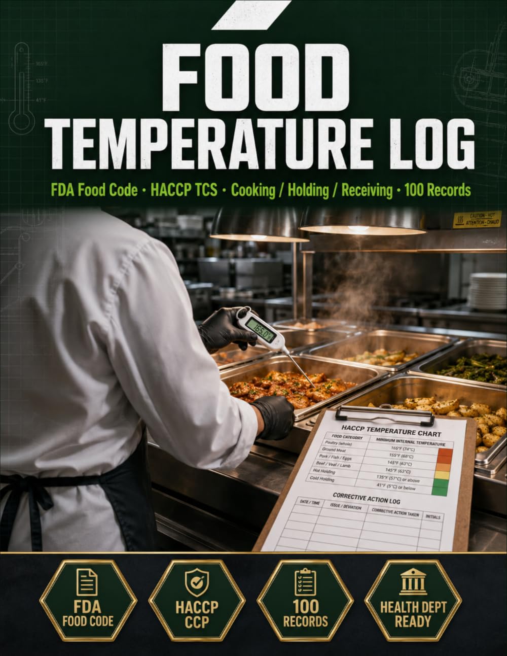 ler totalmente Food Temperature Log: FDA Food Code & HACCP Temperature Monitoring | Cooking, Cooling, Hot Holding, Cold Holding & Receiving Records