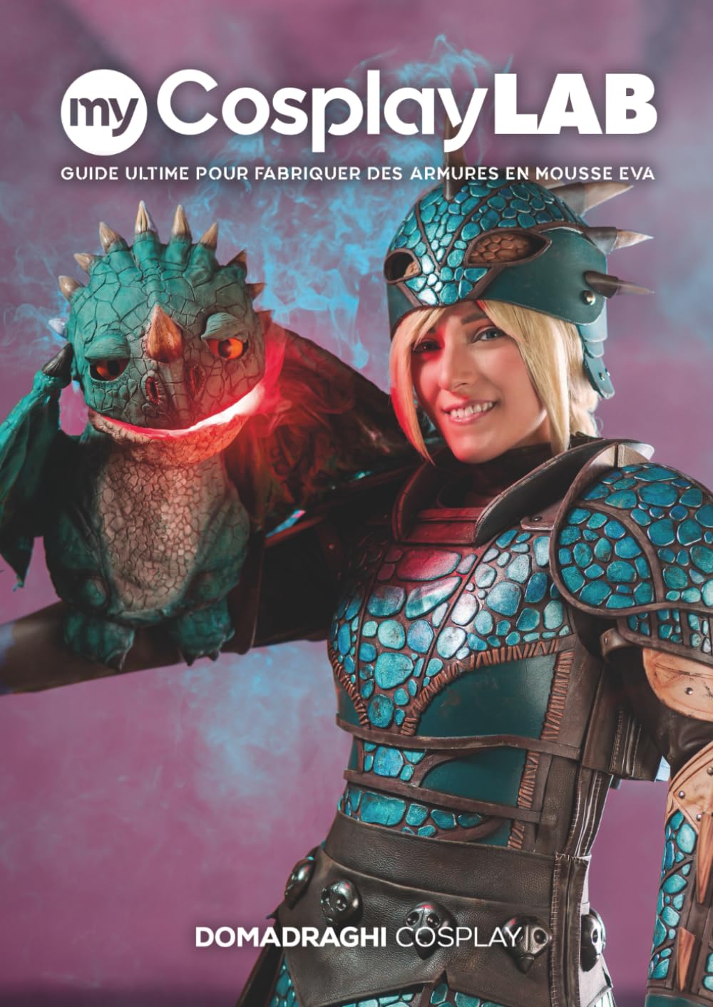 My Cosplay LAB: Guide ultime pour fabriquer des armures en mousse EVA (French Edition) baixar o livro de graça