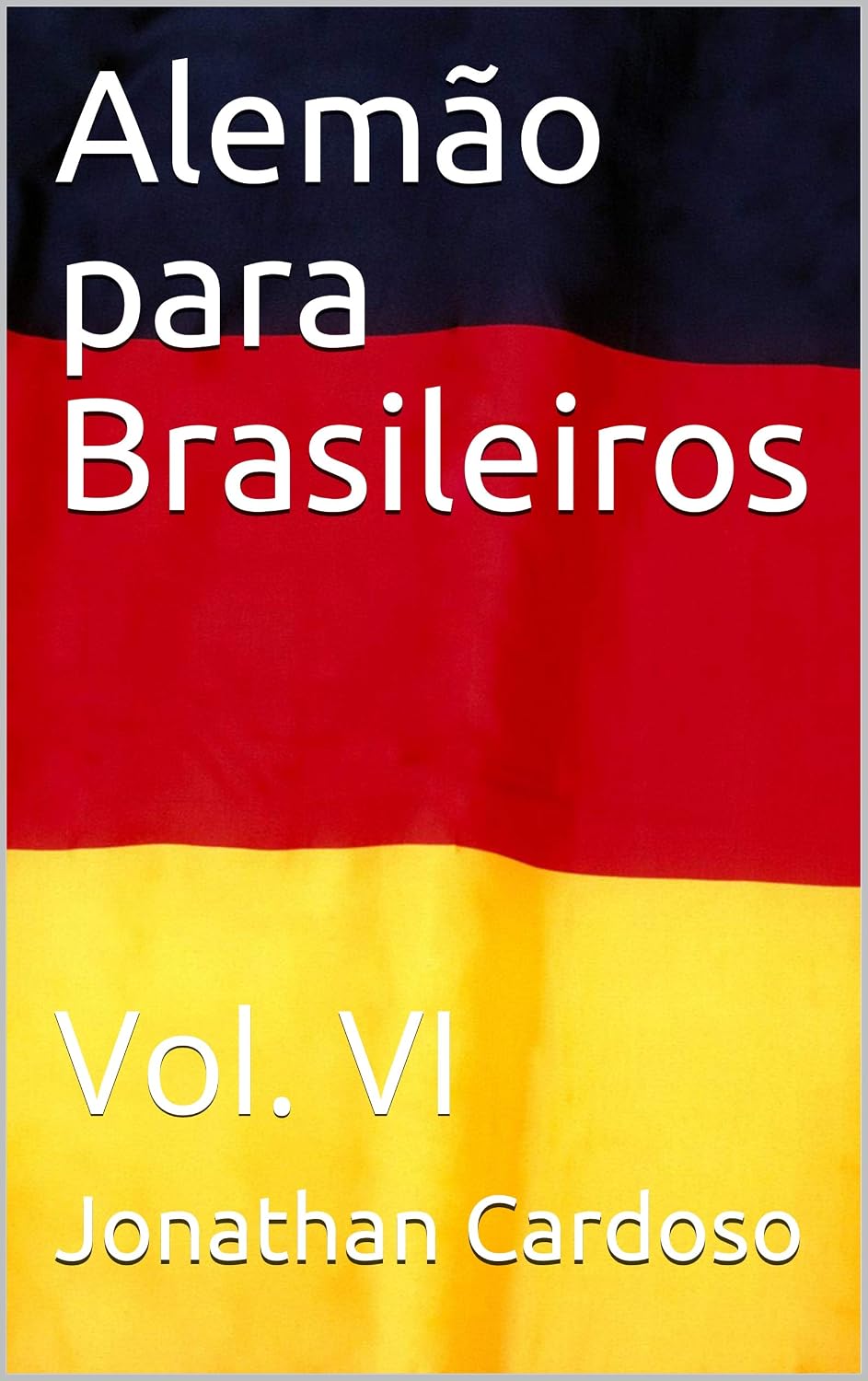 Alemão para Brasileiros: Vol. VI baixar livro de graça