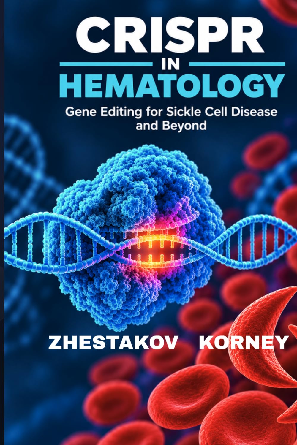 Crispr in Hematology: Gene Editing for Sickle Cell Disease and Beyond baixar o livro de graça