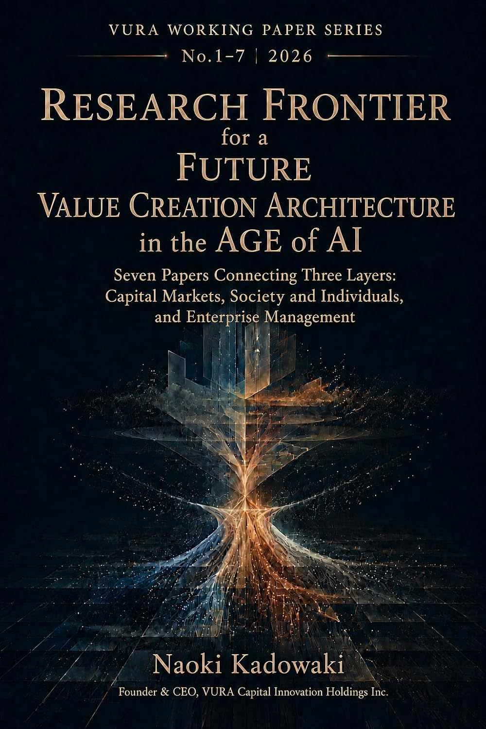 Research Frontier for a Future Value Creation Architecture in the Age of AI: Seven Papers Connecting Three Layers: Capital Markets, Society and Individuals,... Paper Series Book 1) (English Edition) baixar o livro de graça