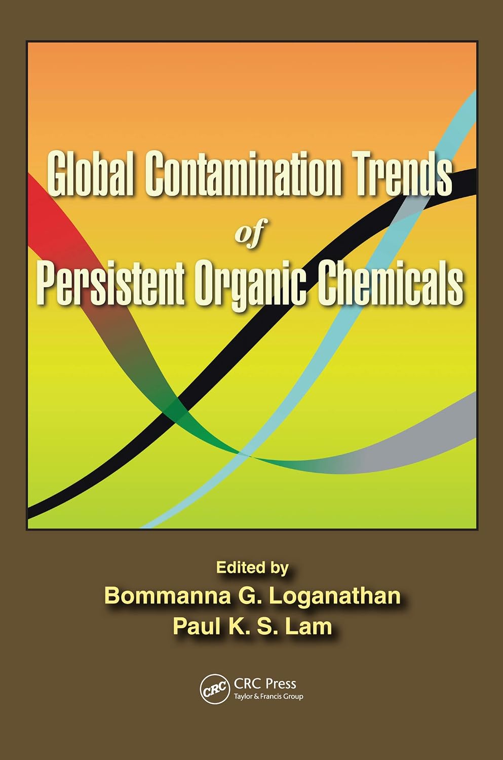 ler totalmente Global Contamination Trends of Persistent Organic Chemicals (English Edition)