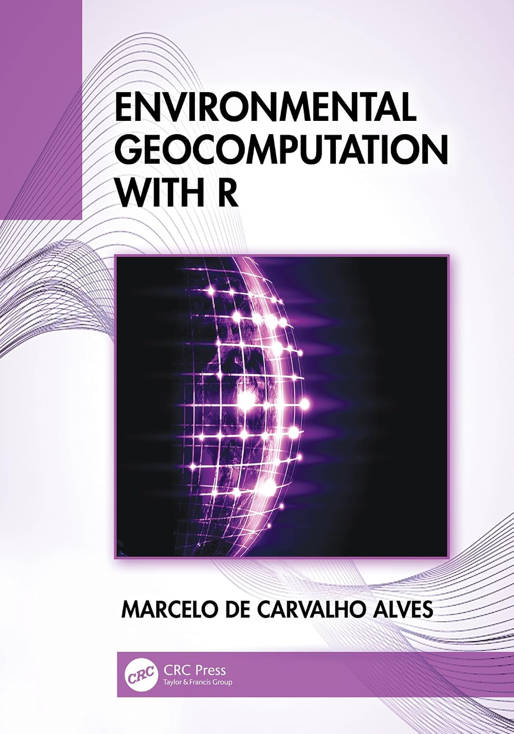 Environmental Geocomputation with R (English Edition) baixar o livro de graça