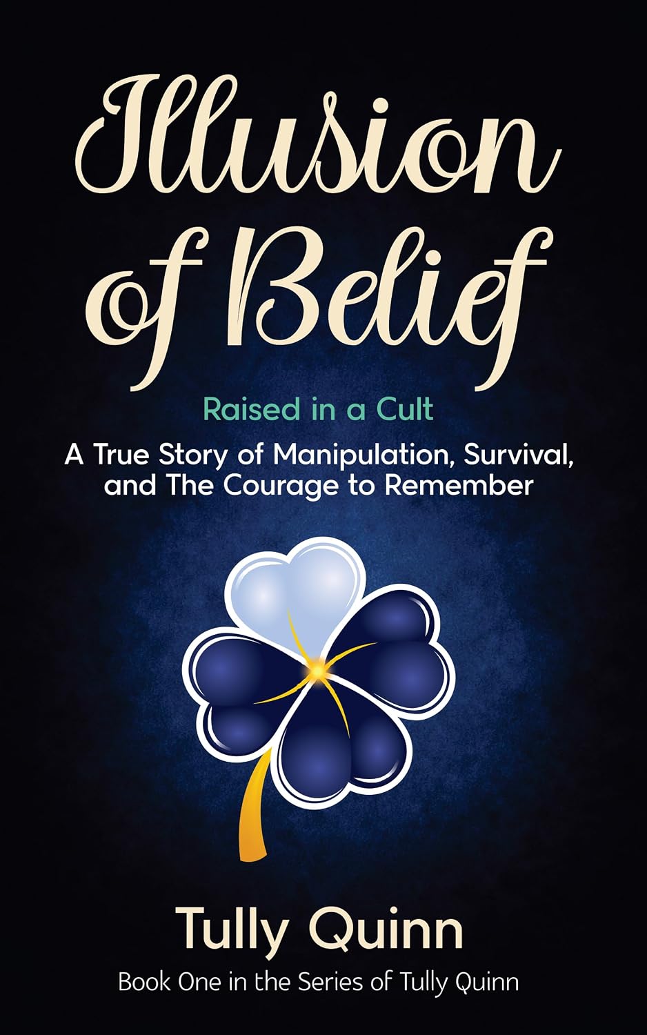 Illusion of Belief: A True Story of Manipulation, Survival and The Courage to Remember (English Edition) baixar o livro de graça