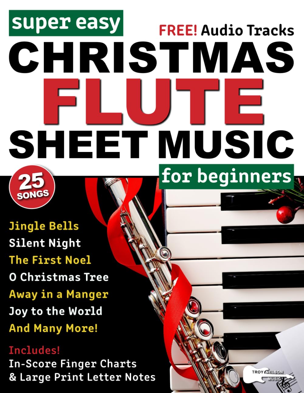 ler totalmente Super Easy Christmas Flute Sheet Music for Beginners: 25 Popular Christmas Songs with Big Letter Notes, In-Score Finger Charts + Free Audio! (Large Print Letter Notes Sheet Music)