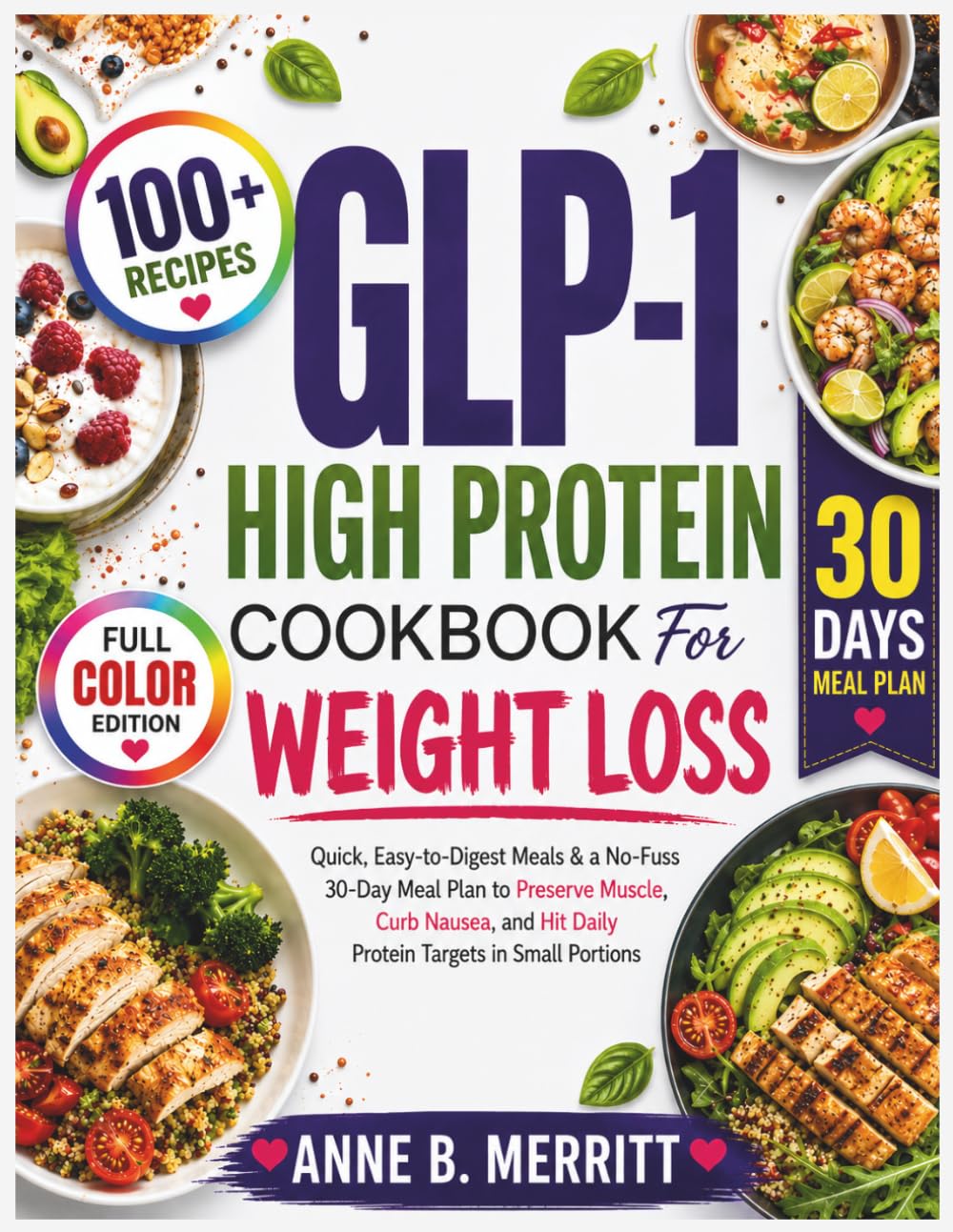 ler totalmente GLP-1 HIGH PROTEIN COOKBOOK FOR WEIGHT LOSS: Quick, Easy-to-Digest Meals & a No-Fuss 30-Day Meal Plan to Preserve Muscle, Curb Nausea, and Hit Daily Protein Targets in Small Portions