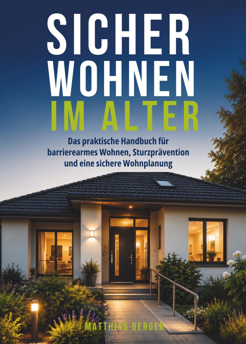 ler totalmente Sicher wohnen im Alter: Das praktische Handbuch für barrierearmes Wohnen, Sturzprävention und eine sichere Wohnplanung (German Edition)