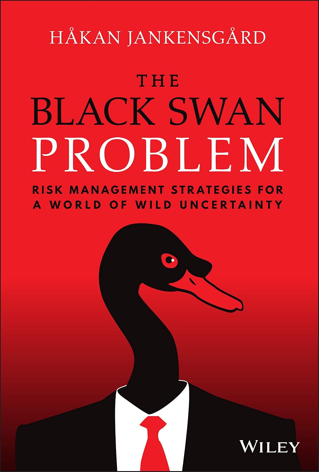 The Black Swan Problem: Risk Management Strategies for a World of Wild Uncertainty baixar livro de graça