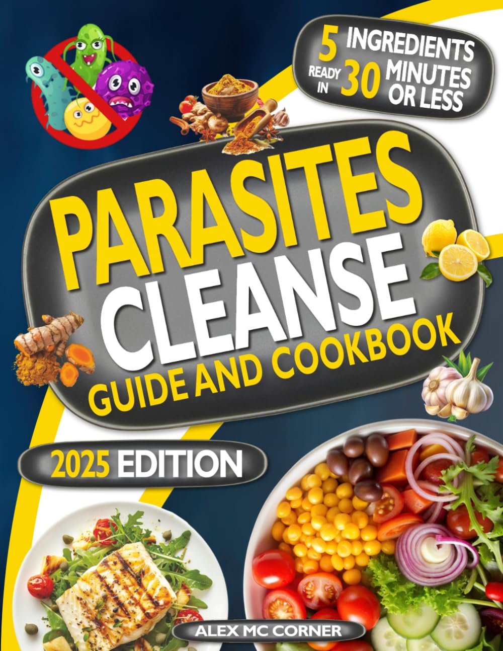 capítulo por capítulo baixar Parasites Cleanse Guide and Cookbook: Detox Your Body from Hidden Parasites, Regain Energy and Reclaim Your Health in 28 Days with Natural Remedies and Delicious 5-Ingredient, 30-Minute Recipes