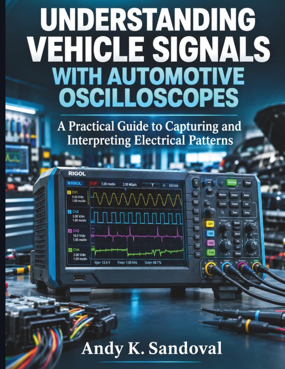 capítulo por capítulo baixar Understanding Vehicle Signals with Automotive Oscilloscopes: A Practical Guide to Capturing and Interpreting Electrical Patterns: 2
