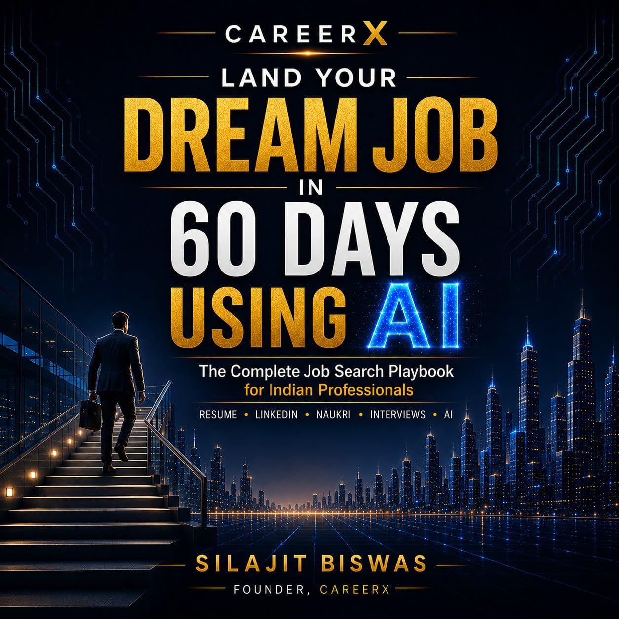 ler totalmente Land Your Dream Job in 60 Days Using AI: The Complete Job Search Playbook for Indian Professionals (English Edition)