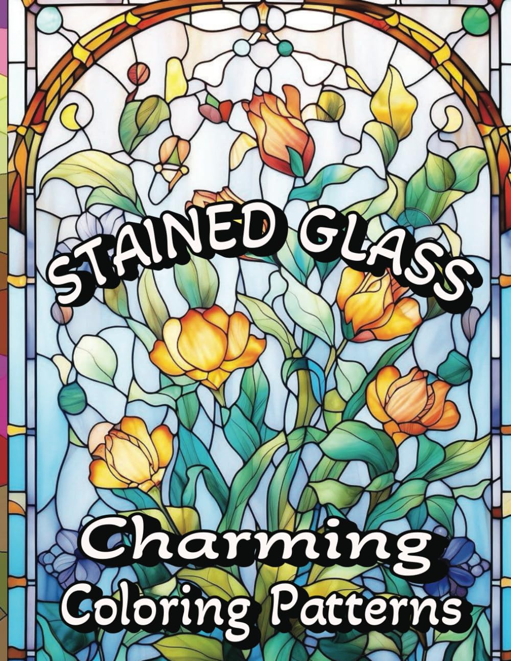 Stained Glass Charming Coloring Patterns: 50 Easy Illustration Designs for Relaxation, Stress Relief, Meditation, and Creativity for Adults and Kids baixar livro de graça