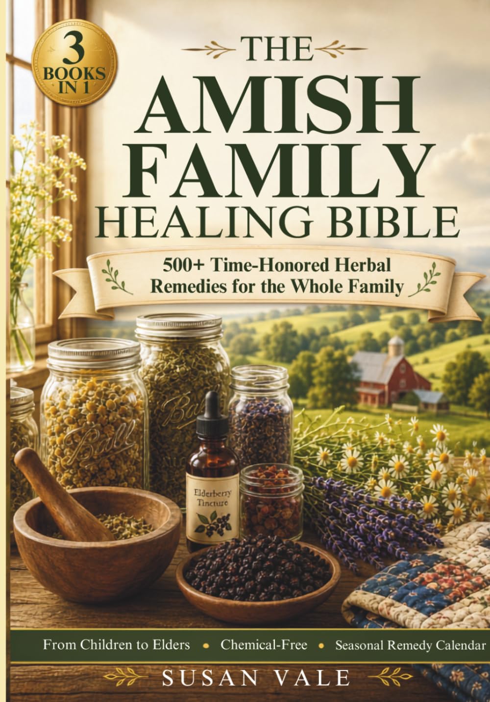 ler totalmente THE AMISH FAMILY HEALING BIBLE: [3 Books in 1] 500+ Time-Honored Herbal Remedies for Natural, Whole-Family Healing - Pain, Sleep, Immunity, Women's &... Children's Care, the Lancaster County Way