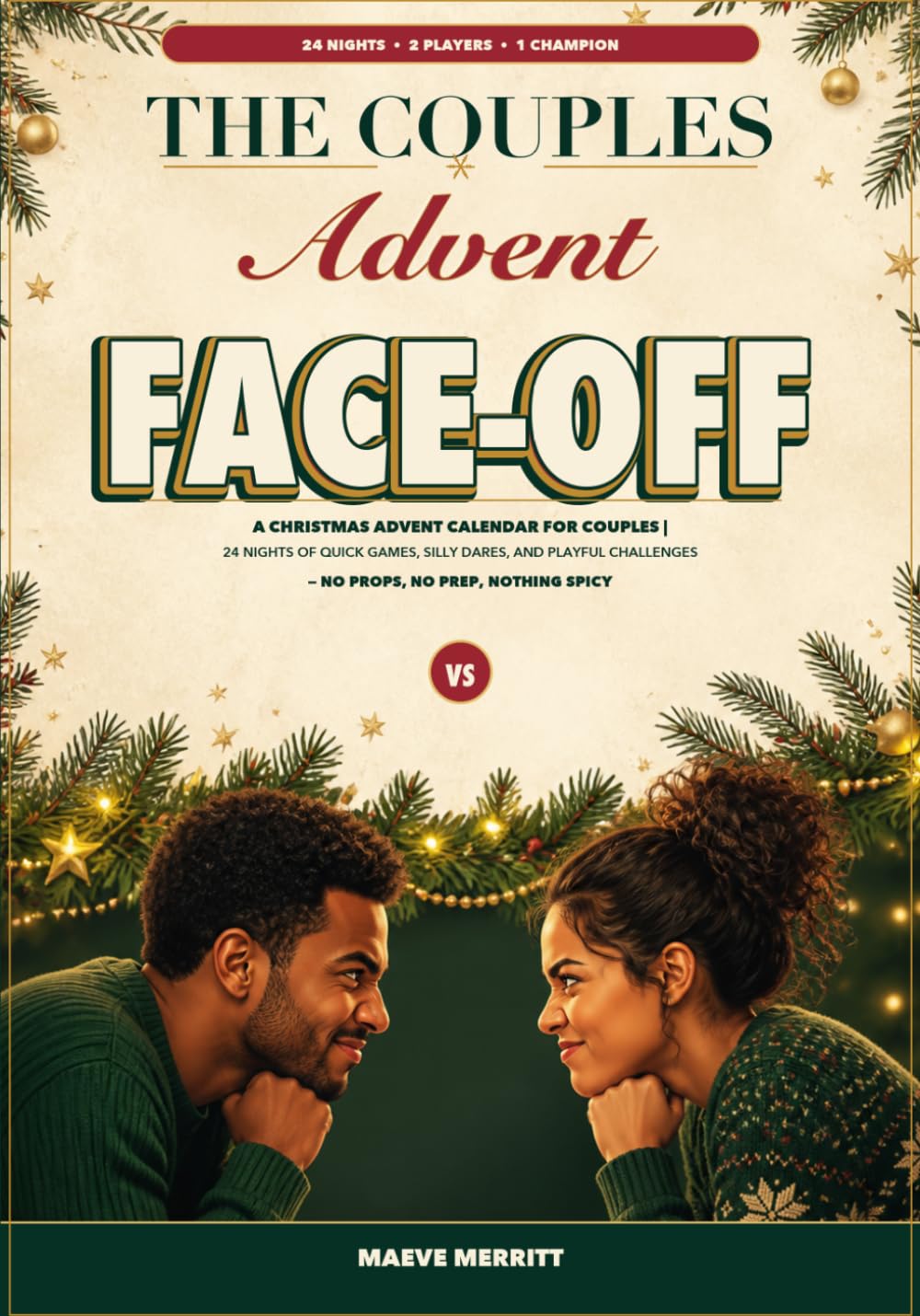 The Couples Advent Face-Off: A Christmas Advent Calendar for Couples | 24 Nights of Quick Games, Silly Dares, and Playful Challenges baixar o livro de graça