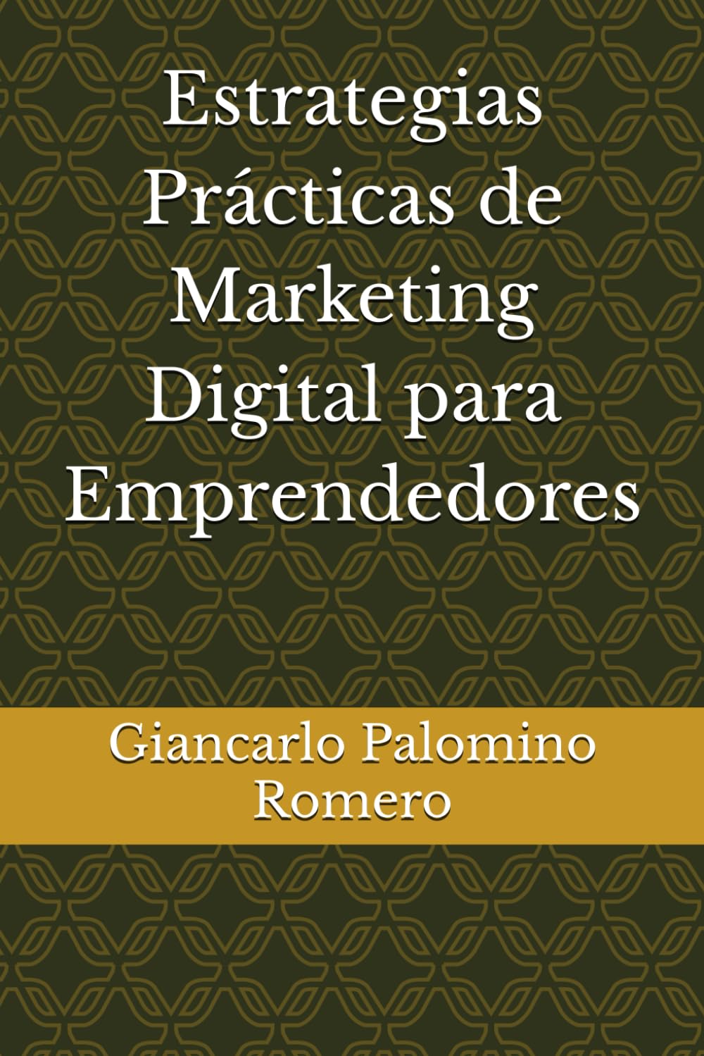 ler totalmente Estrategias Prácticas de Marketing Digital para Emprendedores (Spanish Edition)
