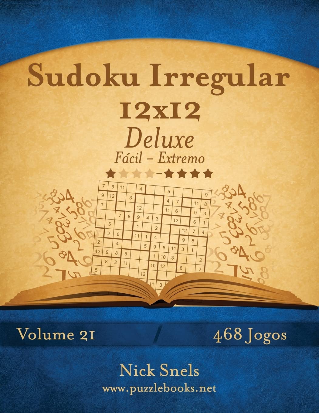 Sudoku Irregular 12x12 Deluxe - Fácil ao Extremo - Volume 21 - 468 Jogos baixar o livro de graça