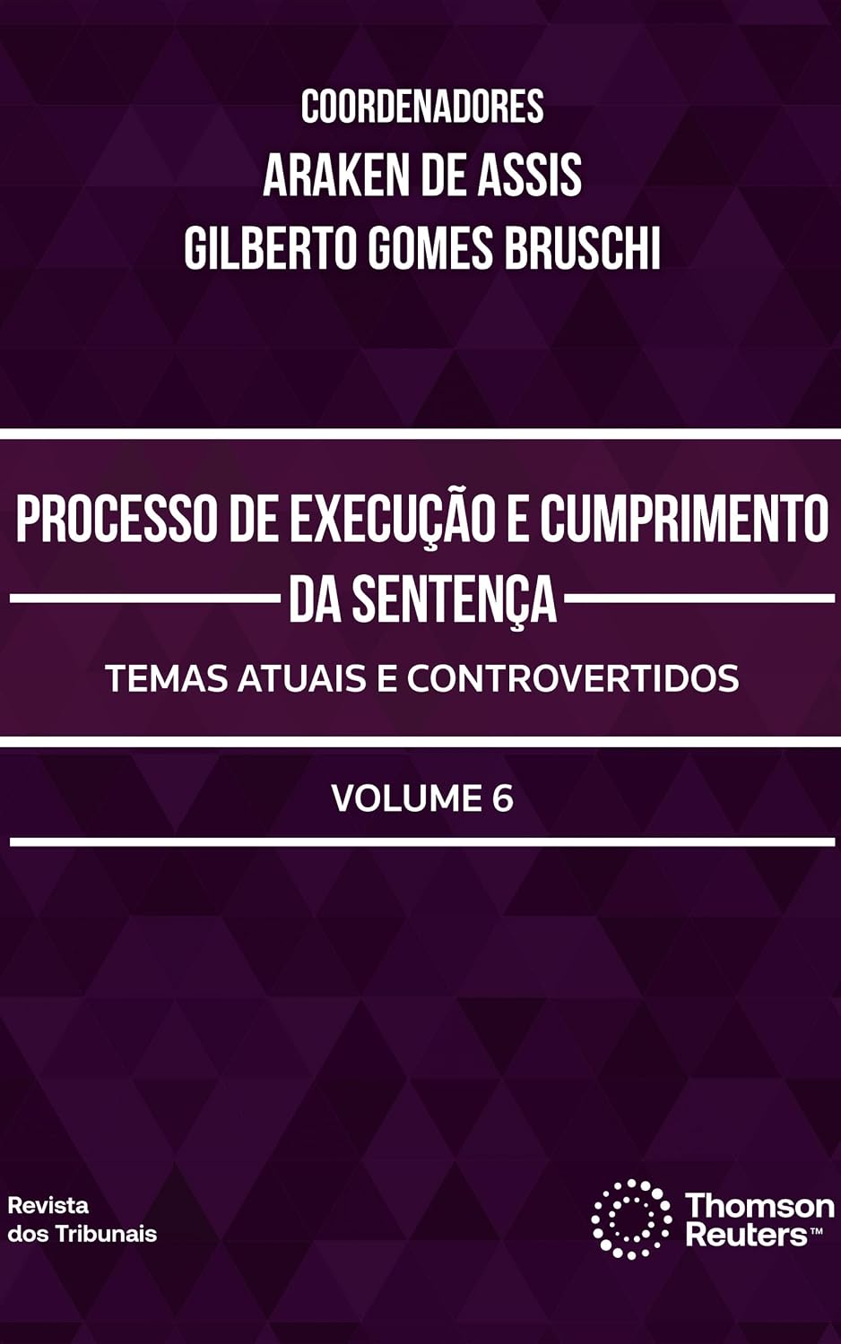 Processo de Execução e Cumprimento de Sentença - Vol. 6 baixar o livro de graça