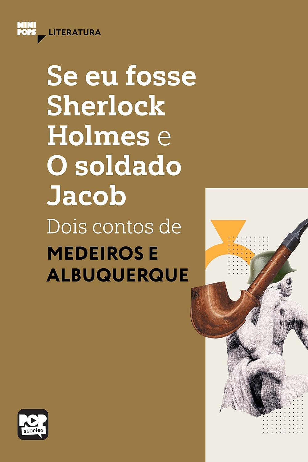 Se eu fosse Sherlock Holmes e O soldado Jacob: Dois contos de Medeiros e Albuquerque (MiniPops) baixar livro de graça