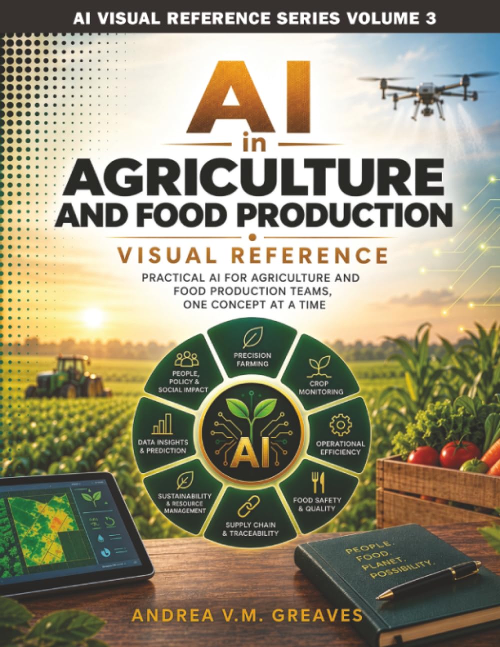 capítulo por capítulo baixar AI in Agriculture and Food Production Visual Reference: Practical AI for Agriculture and Food Production Teams, One Concept at a Time: 3