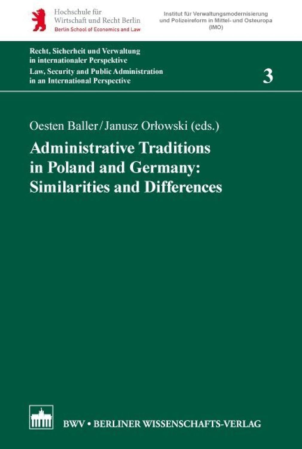 Administrative Traditions in Poland and Germany: Similarities and Differences (Recht, Sicherheit und Verwaltung in internationaler Perspektive Book 3) (English Edition) baixar livro de graça