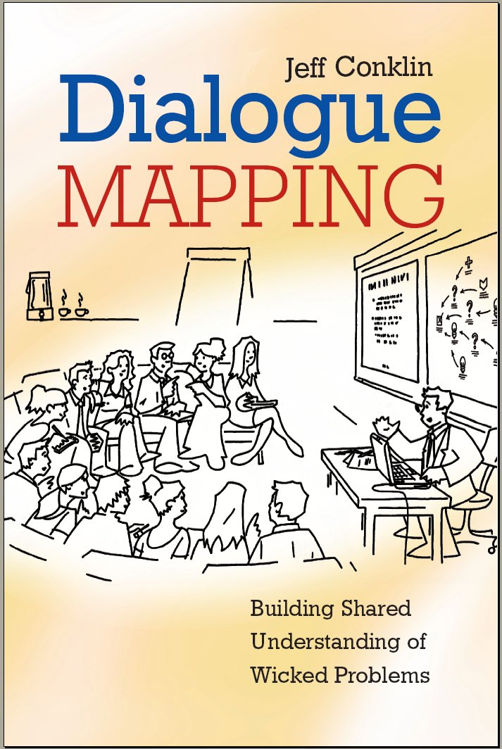ler totalmente Dialogue Mapping: Building Shared Understanding of Wicked Problems (English Edition)
