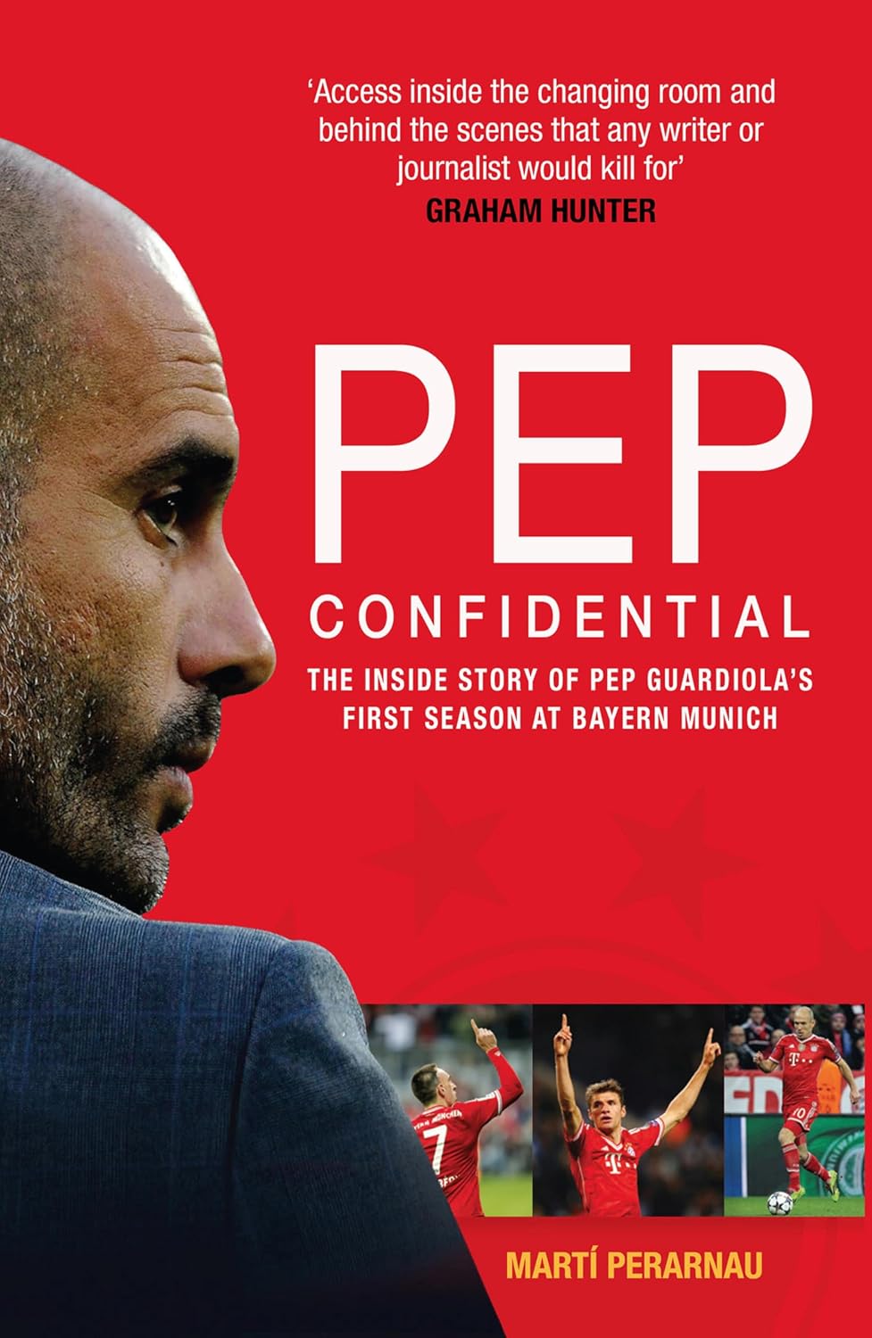 capítulo por capítulo baixar Pep Confidential: The Inside Story of Pep Guardiola's First Season at Bayern Munich (English Edition)