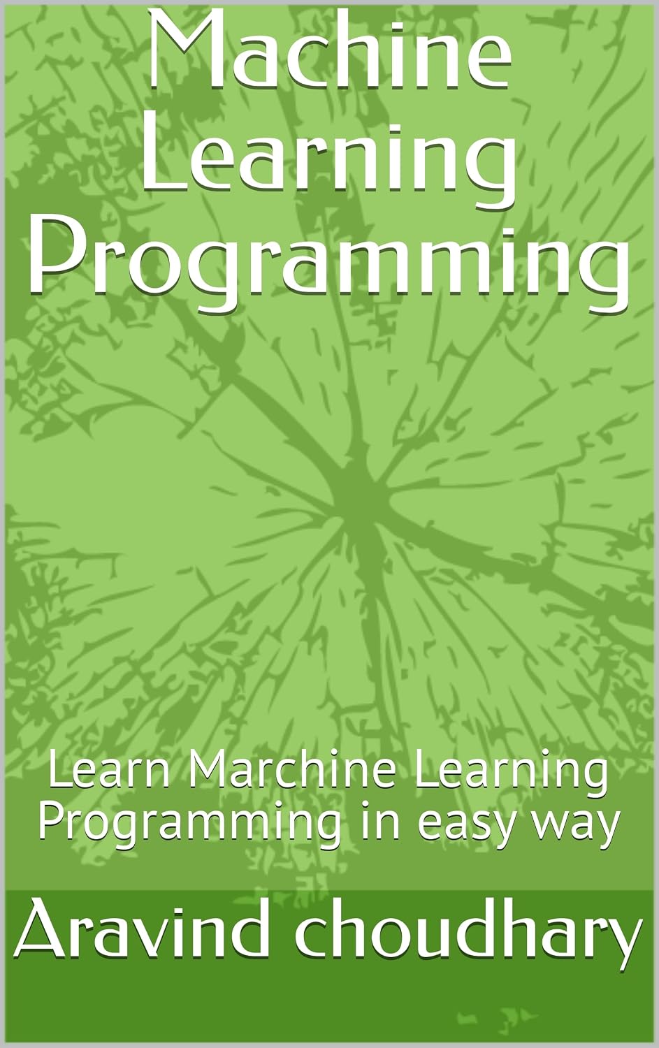 capítulo por capítulo baixar Machine Learning Programming: Learn Marchine Learning Programming in easy way (English Edition)