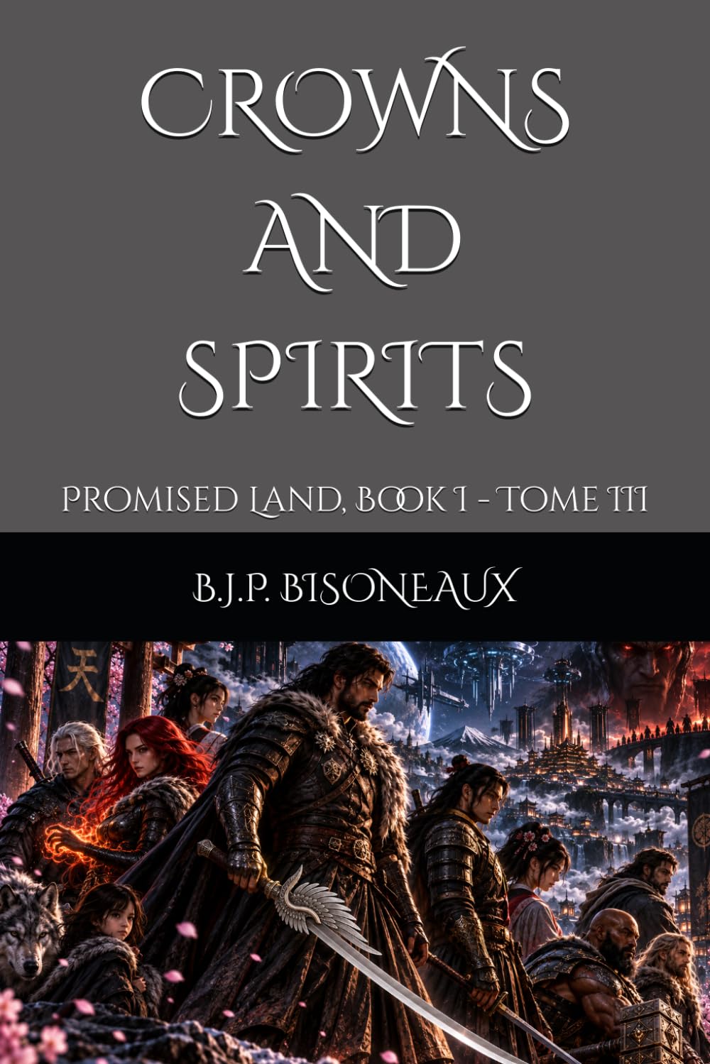 CROWNS AND SPIRITS: Promised Land, Book I - Tome III baixar o livro de graça