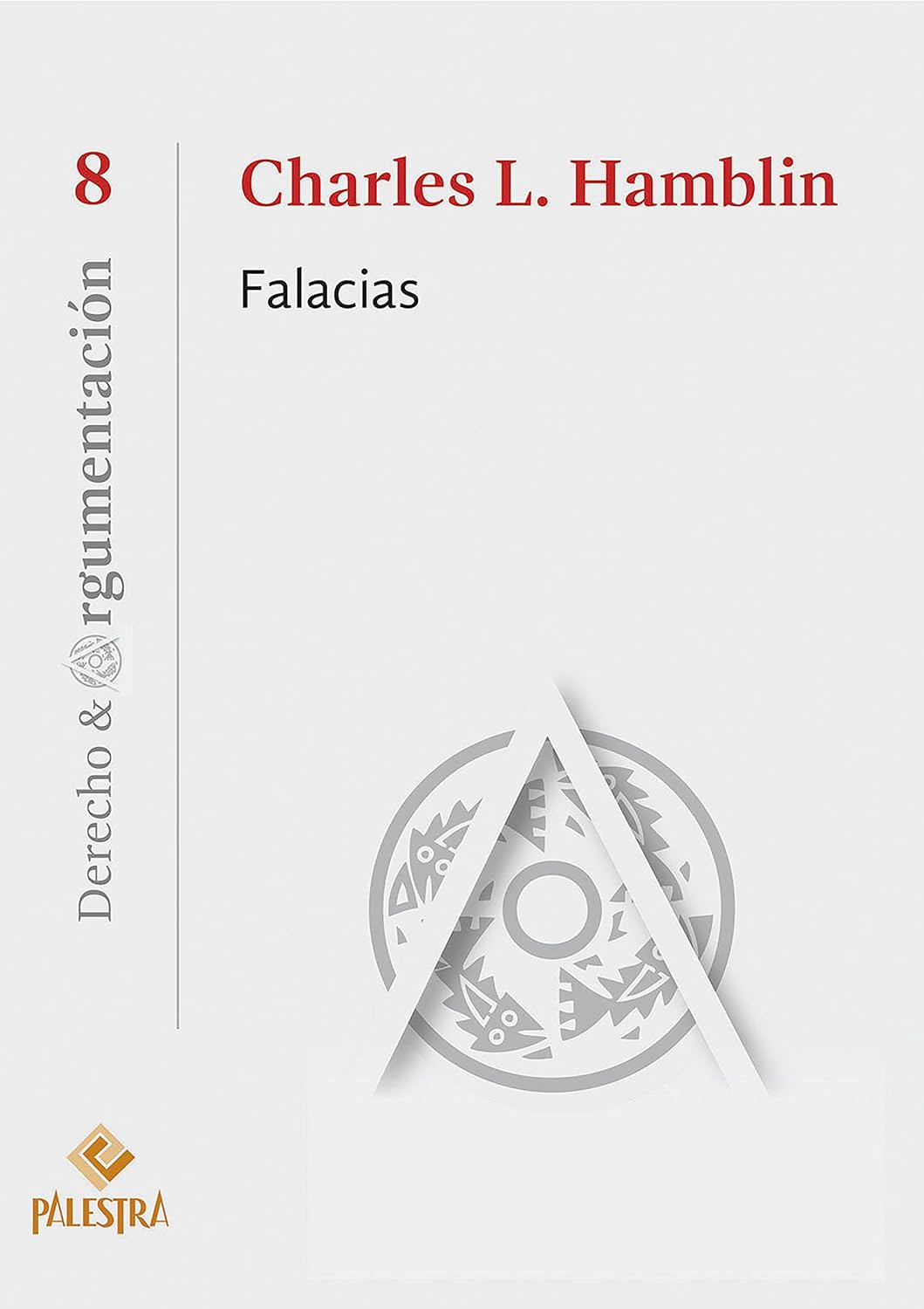 Falacias (Derecho & Argumentación nº 8) (Spanish Edition) baixar o livro de graça