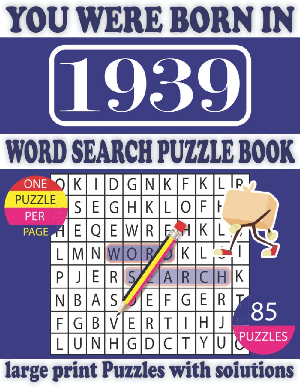 You Were Born in 1939: Word Search Puzzle Book: Beautiful Gift for Seniors Adults and Puzzle fans to Spend and Enjoy Leisure time baixar o livro de graça