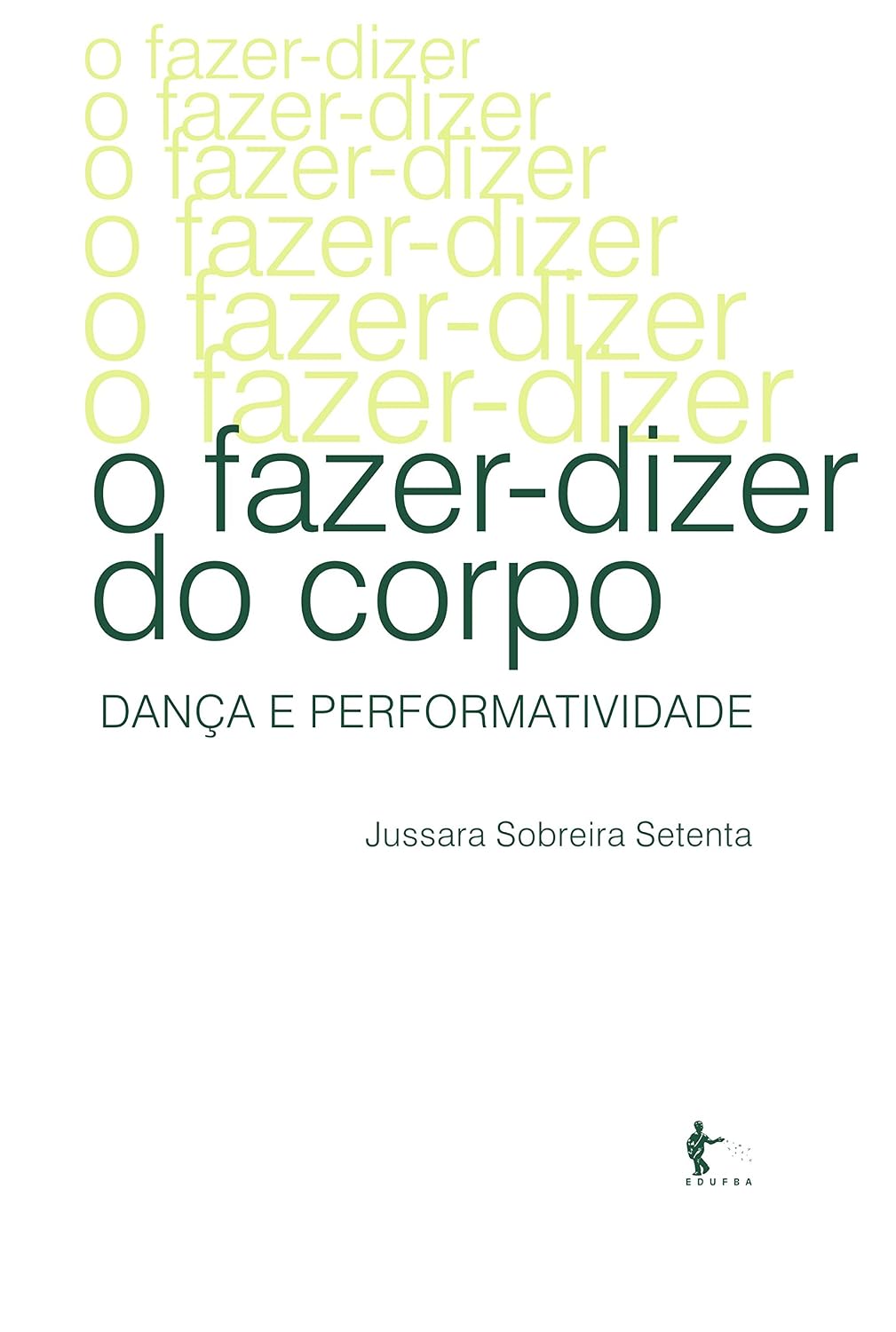 capítulo por capítulo baixar O fazer-dizer do corpo: dança e performatividade