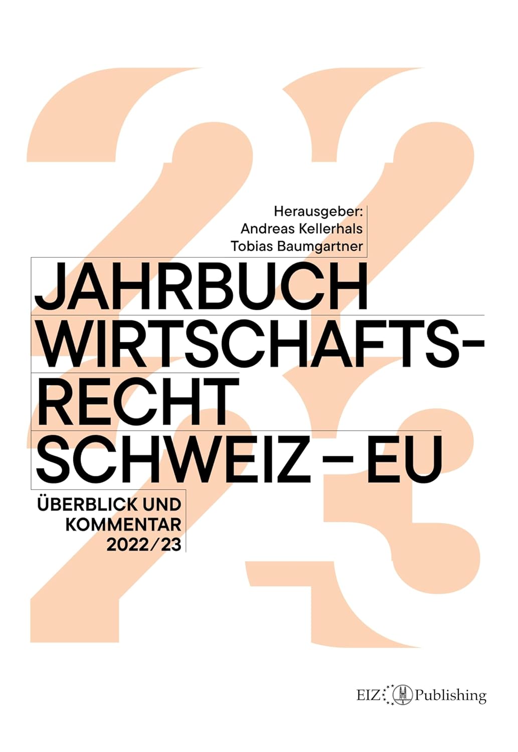 capítulo por capítulo baixar Jahrbuch Wirtschaftsrecht Schweiz - EU: Überblick und Kommentar 2022/23 (EIZ Publishing 227) (German Edition)