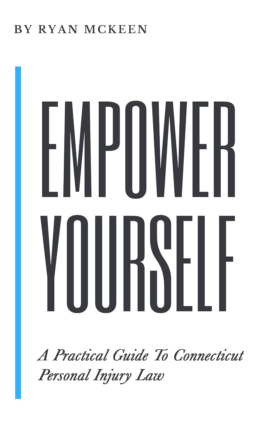 Empower Yourself: A Practical Guide To Connecticut Personal Injury Law (English Edition) baixar livro de graça