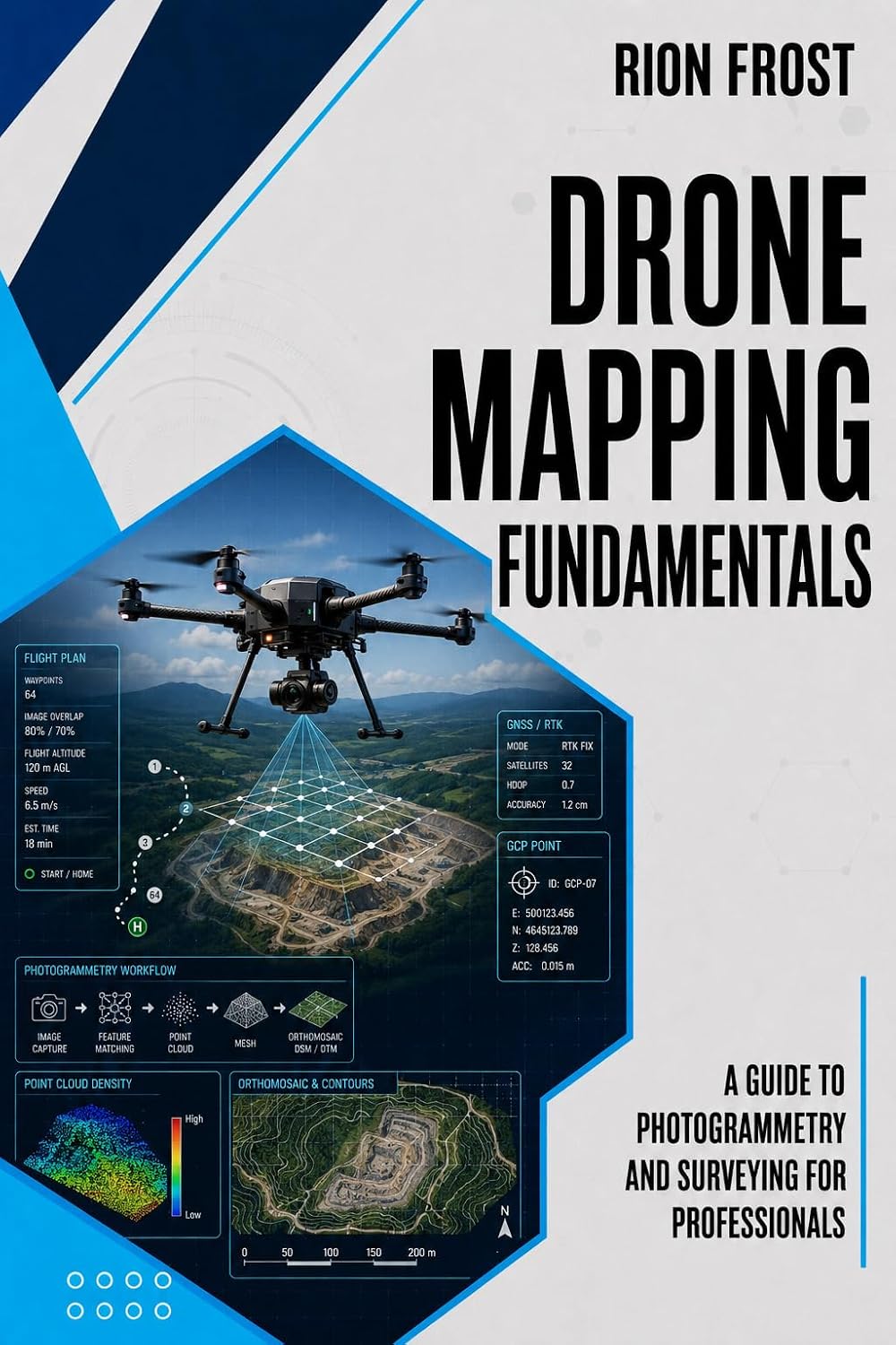 ler totalmente Drone Mapping Fundamentals: A Guide to Photogrammetry and Surveying for Professionals (English Edition)