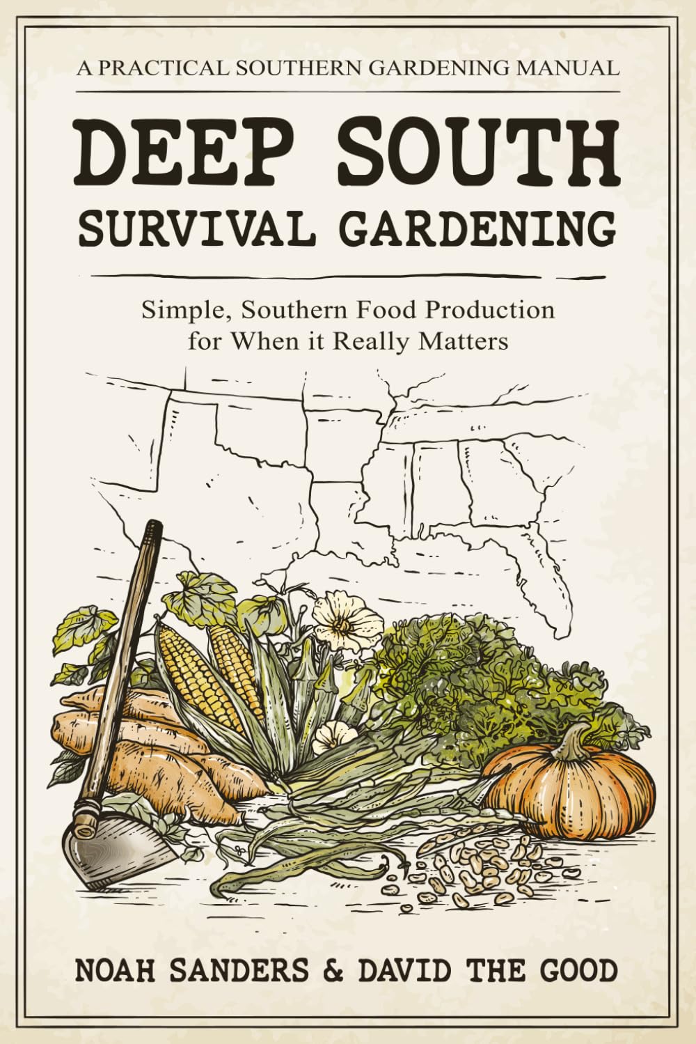 Deep South Survival Gardening: Simple, Southern Food Production for When it Really Matters baixar livro de graça