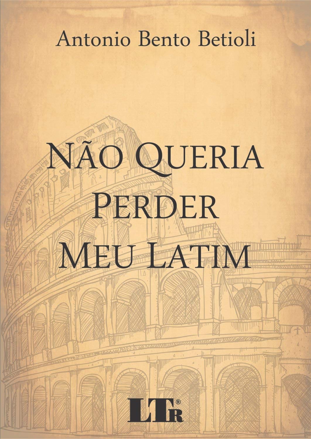 Não Queria Perder Meu Latim - Volume 1 baixar o livro de graça