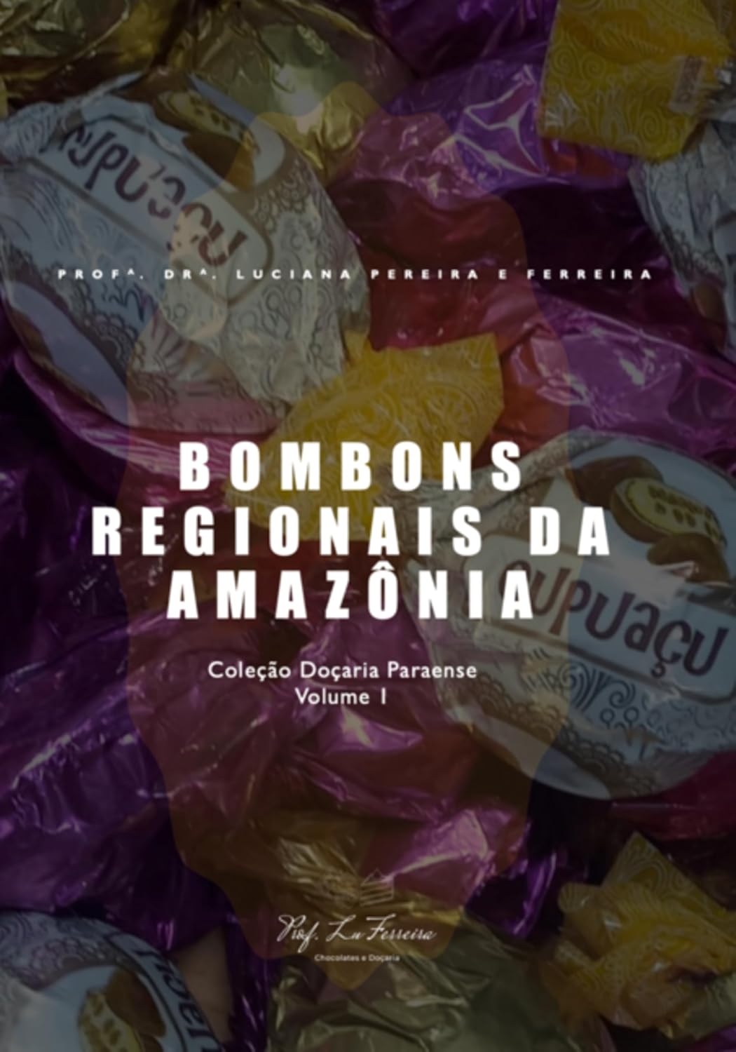 Bombons Regionais Da Amazônia baixar o livro de graça